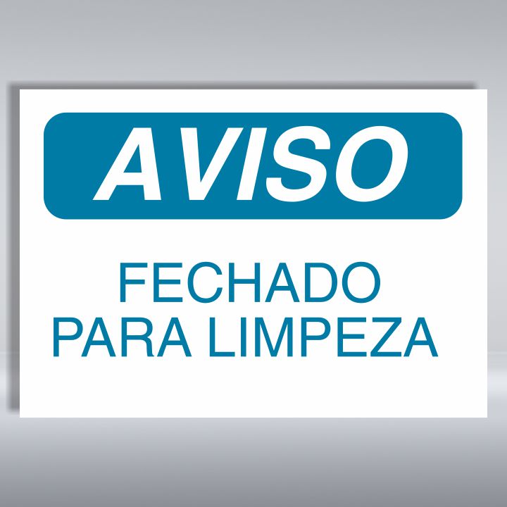 PLACA DE AVISO | FECHADO PARA LIMPEZA